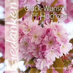 Glück-Wunsch zur Hochzeit von Hartl,  Gabriele