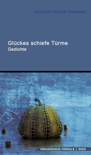 Glückes schiefe Türme von Hammer,  Joachim Gunter