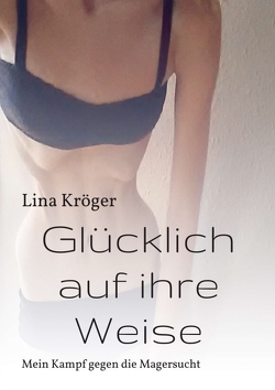 Glücklich auf ihre Weise von Kröger,  Lina