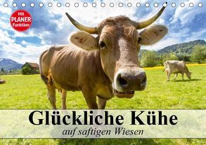 Glückliche Kühe auf saftigen Wiesen (Tischkalender 2019 DIN A5 quer) von Stanzer,  Elisabeth