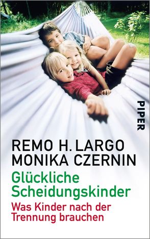 Glückliche Scheidungskinder von Czernin,  Monika, Largo,  Remo H.