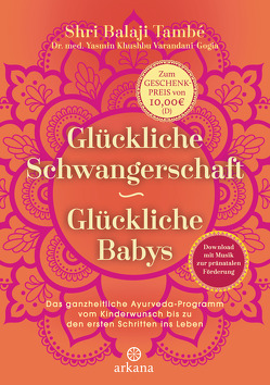 Glückliche Schwangerschaft – glückliche Babys von Molitor,  Juliane, També,  Shri Balaji, Varandani-Gogia,  Yasmin Khushbu