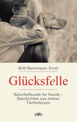 Glücksfelle von Bachmayer-Ernst,  Britt