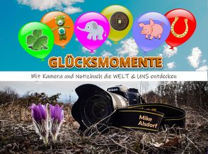 Glücksmomente von Alsdorf,  Mike