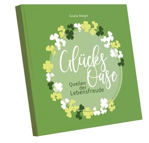 Glücksoase von Rieger,  Gisela