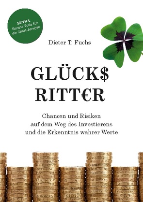 Glücksritter von Fuchs,  Dieter T.