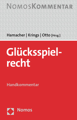 Glücksspielrecht von Hamacher,  Andreas, Krings,  Günter, Otto,  Sven-Joachim