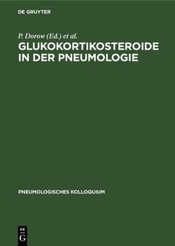 Glukokortikosteroide in der Pneumologie von Dorow,  P., Hetzer,  R.