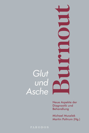 Glut und Asche – Burnout von Musalek,  Michael, Poltrum,  Martin