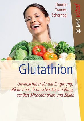 Glutathion von Cramer-Scharnagl,  Doortje