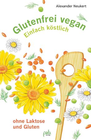 Glutenfrei vegan von Bauer,  Karin, Neukert,  Alexander