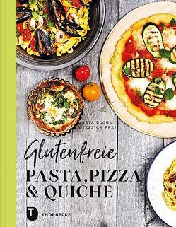 Glutenfreie Pasta, Pizza & Quiche von Blohm,  Maria, Frej,  Jessica