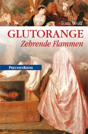 Glutorange von Wolf,  Tom