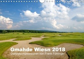 Gmahde Wiesn – Golfkalender 2018 (Wandkalender 2018 DIN A4 quer) von Föhlinger,  Frank
