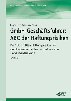GmbH-Geschäftsführer: ABC der Haftungsrisiken von Prühs,  Hagen, Prühs,  Vanessa