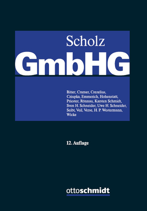 GmbH-Gesetz, Band II von Bitter,  Georg, Cramer,  Carsten, Crezelius,  Georg, Emmerich,  Volker, Hohenstatt,  Klaus-Stefan, Meyer,  André, Priester,  Hans-Joachim, Rönnau,  Thomas, Scheller,  Johannes, Schmidt,  Karsten, Schneider,  Sven H., Schneider,  Uwe H., Scholz, Seibt,  Christoph H., Seyfarth,  Georg, Tebben,  Joachim, Veil,  Rüdiger, Verse,  Dirk A., Westermann,  Harm Peter, Wicke,  Hartmut