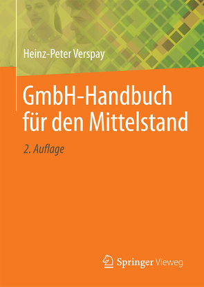 GmbH-Handbuch für den Mittelstand von Verspay,  Heinz-Peter