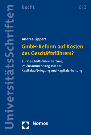 GmbH-Reform auf Kosten des Geschäftsführers? von Lippert,  Andrea