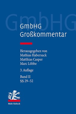 GmbHG – Gesetz betreffend die Gesellschaften mit beschränkter Haftung von Casper,  Matthias, Habersack,  Mathias, Löbbe,  Marc