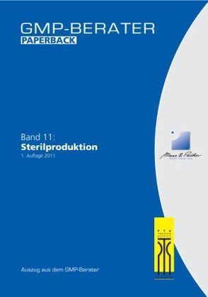 GMP-Berater Paperback – Sterilproduktion von Brandes,  Ruven, Eichmüller,  Klaus, Rieth,  Michael, Seyfarth,  Hanfried