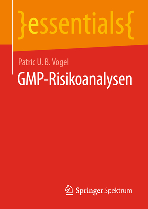 GMP-Risikoanalysen von Vogel,  Patric U. B.