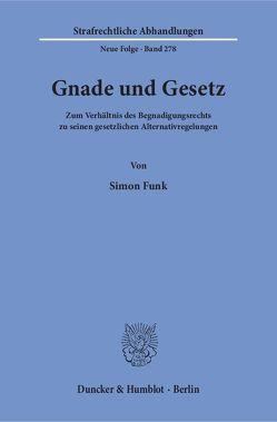 Gnade und Gesetz. von Funk,  Simon