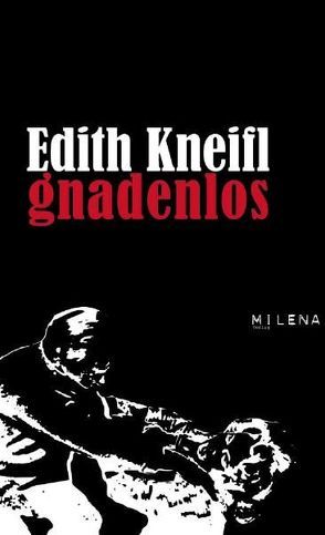 Gnadenlos von Kneifl,  Edith