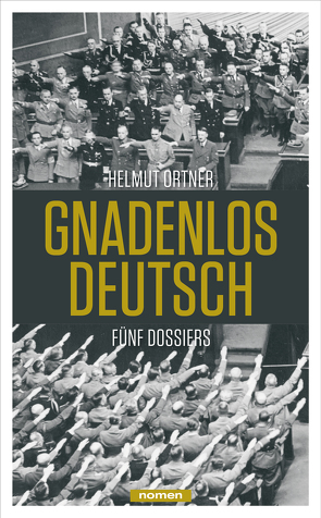 Gnadenlos Deutsch von Ortner,  Helmut