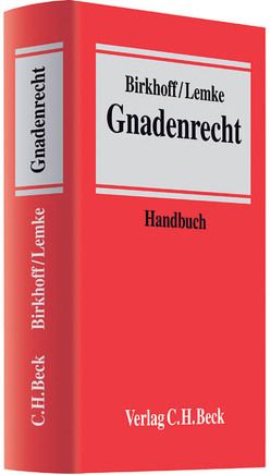 Gnadenrecht von Birkhoff,  Hansgeorg, Lemke,  Michael