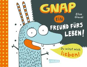 Gnap – ein Freund fürs Leben! von Gravel,  Elise, Taube,  Anna