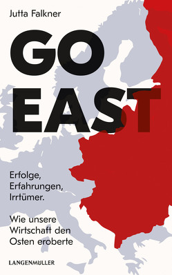 Go East von Falkner,  Jutta