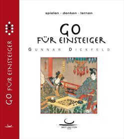 Go für Einsteiger von Dickfeld,  Gunnar