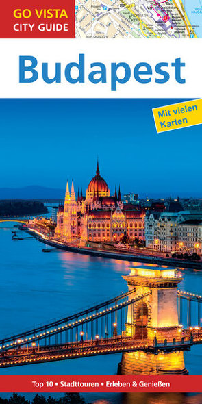 GO VISTA: Reiseführer Budapest von Mischke,  Roland
