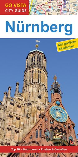 GO VISTA: Reiseführer Nürnberg von Kappelhoff,  Marlis