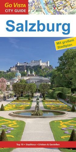 GO VISTA: Reiseführer Salzburg von Mischke,  Roland
