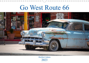 Go west Route 66 (Wandkalender 2023 DIN A3 quer) von Adams www.foto-you.de,  Heribert