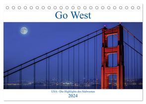 Go West. USA – Die Highlights des Südwesten (Tischkalender 2024 DIN A5 quer), CALVENDO Monatskalender von Genser,  Karl