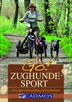 GO! Zughundesport von Dietze,  Gabi