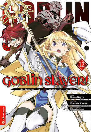 Goblin Slayer! 12 von Christiansen,  Lasse Christian, Kagyu,  Kumo, Kannatuki,  Noboru, Kurose,  Kousuke