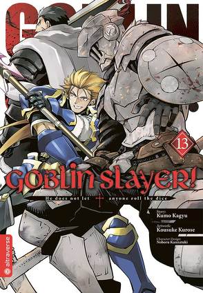 Goblin Slayer! 13 von Christiansen,  Lasse Christian, Kagyu,  Kumo, Kannatuki,  Noboru, Kurose,  Kousuke