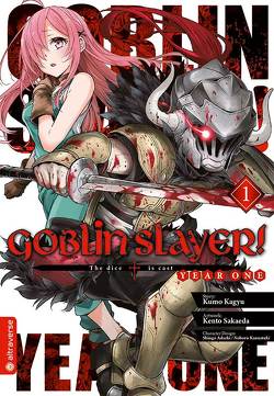 Goblin Slayer! Year One 01 von Adachi,  Shingo, Christiansen,  Lasse Christian, Kagyu,  Kumo, Kannatuki,  Noboru, Sakaeda,  Kento