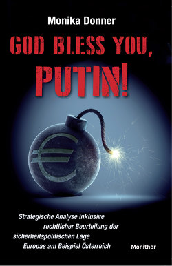 God bless you, Putin! von Monika,  Donner