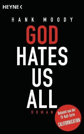 God hates us all von Moody,  Hank, Paiva Nunes,  Julia