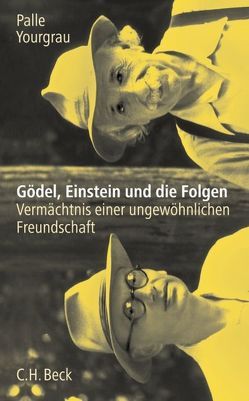 Gödel, Einstein und die Folgen von Beginnen,  Kurt, Kuhlmann-Krieg,  Susanne, Yourgrau,  Palle