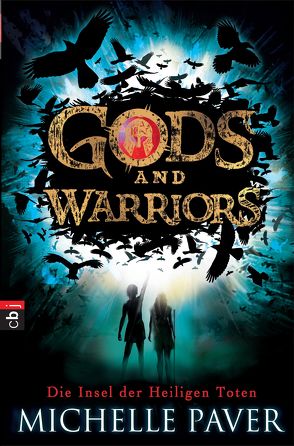 Gods and Warriors – Die Insel der Heiligen Toten von Jung,  Gerald, Paver,  Michelle, Reinhardus,  Sabine