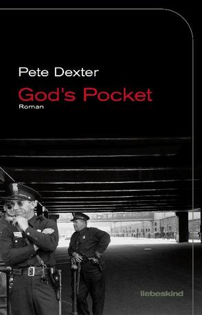 God’s Pocket von Bielfeldt,  Kathrin, Bürger,  Jürgen, Dexter,  Pete