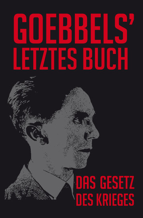 Goebbels letztes Buch von Goebbels,  Joseph