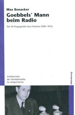Goebbels` Mann beim Radio von Bonacker,  Max