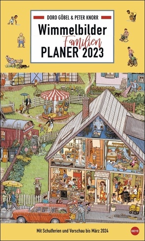 Wimmelbilder Familienplaner XL 2023. Göbel & Knorr Familienkalender mit 5 Spalten. Familien-Wandkalender mit Suchbildern für Groß und Klein. Mit Schulferien. von Göbel,  Doro, Heye, Knorr,  Peter