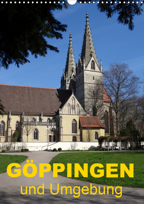 Göppingen und Umgebung (Wandkalender 2021 DIN A3 hoch) von u.a.,  KPH